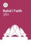 The Epochal Significance of Religious Sacred Texts 360 – Baháí Faith 360 
