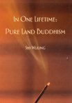 In One Lifetime：Pure Land Buddhism